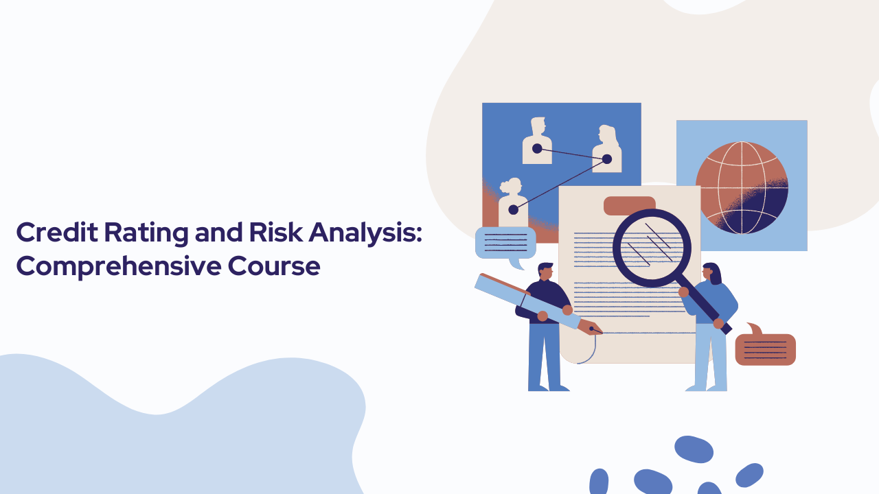 Credit Rating and Risk Analysis: Comprehensive Course