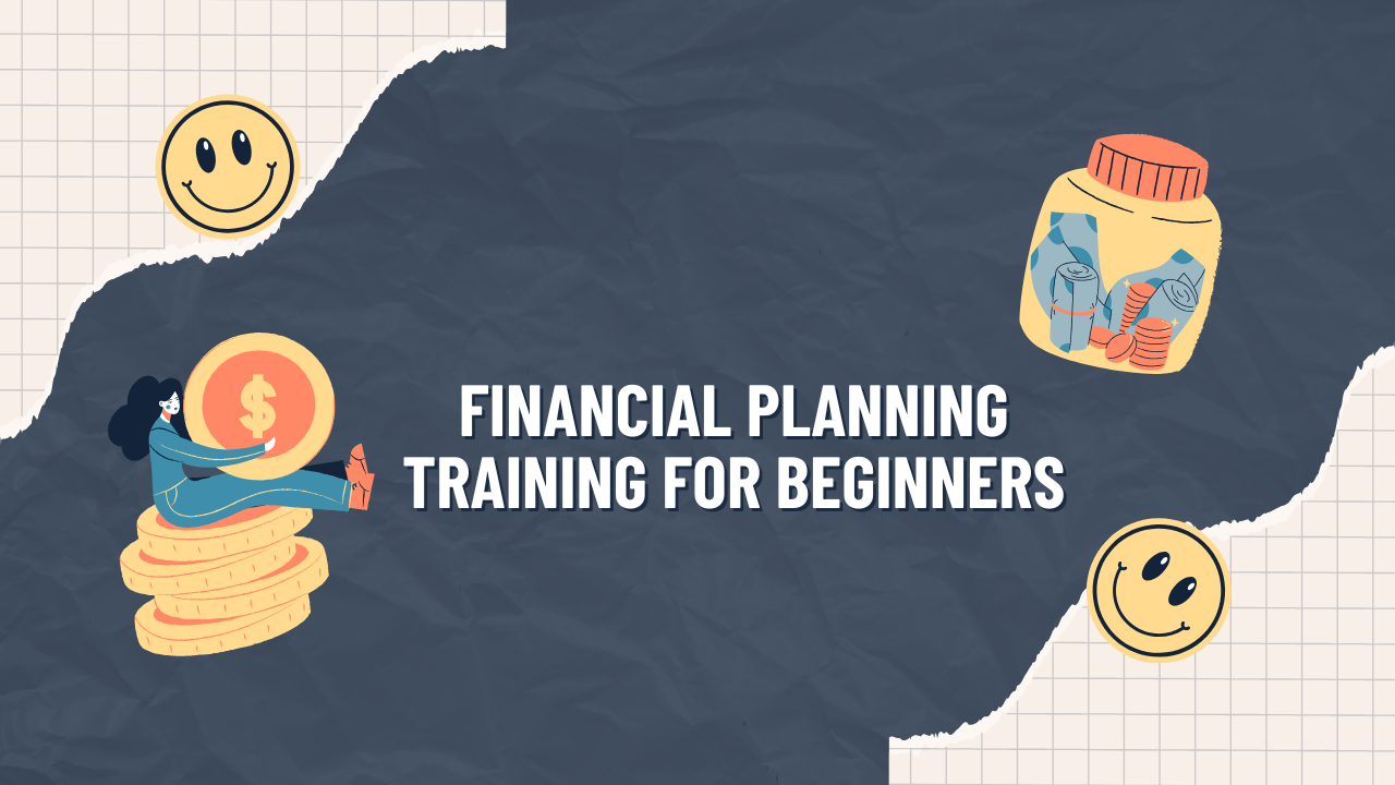 Financial Planning Training for Beginners