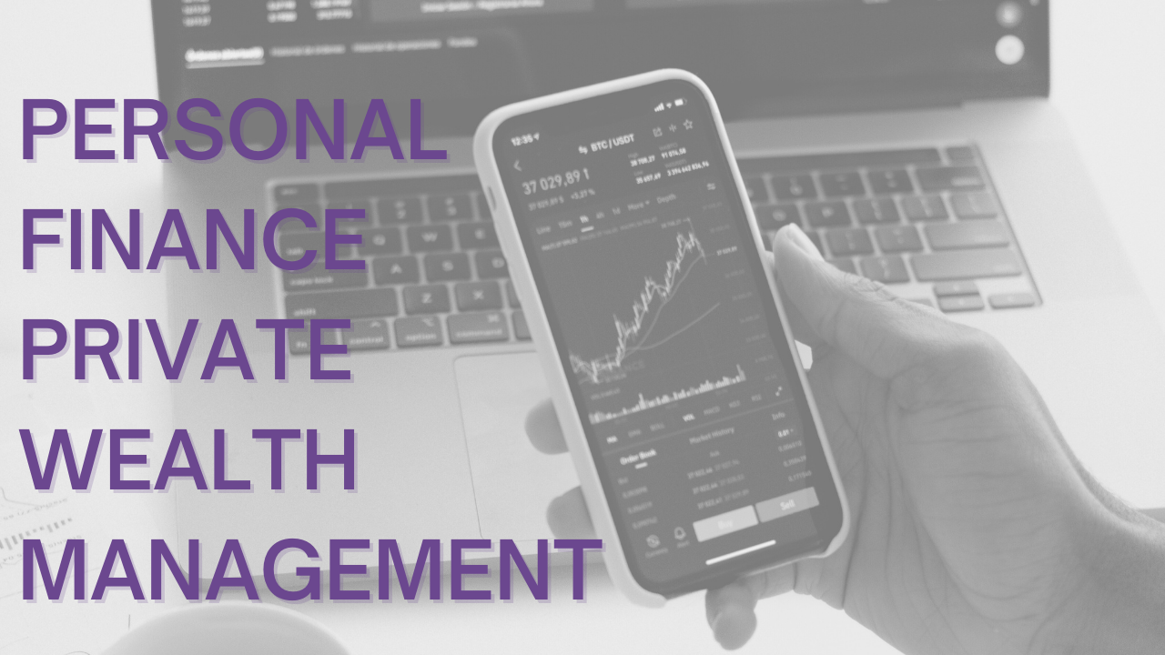 Personal Finance | Private Wealth Management